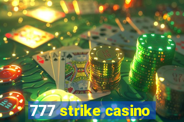 777 strike casino