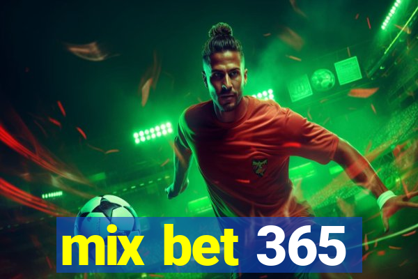 mix bet 365