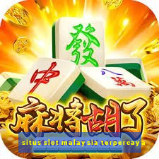 situs slot malaysia terpercaya