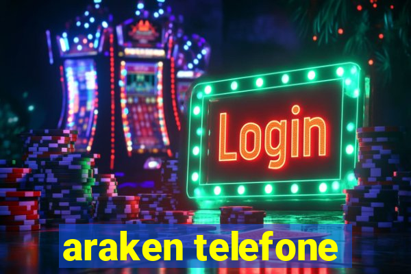 araken telefone