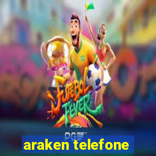 araken telefone