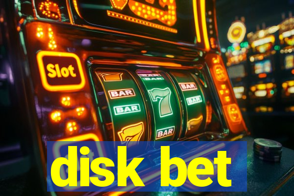 disk bet