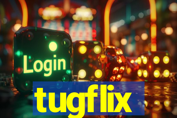 tugflix