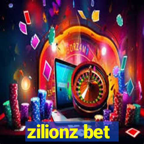 zilionz bet