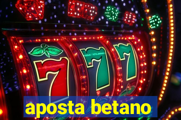 aposta betano