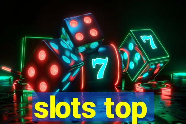 slots top