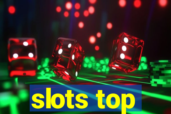 slots top