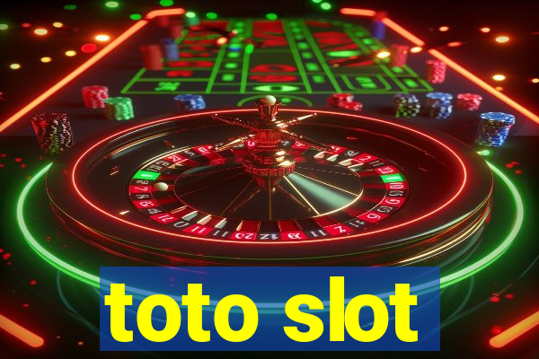 toto slot