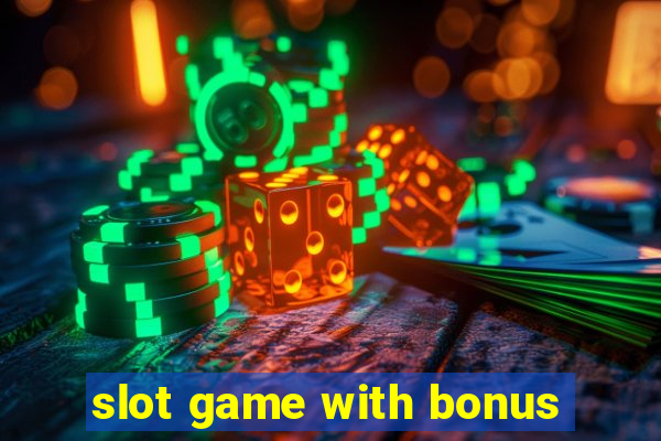 slot game with bonus