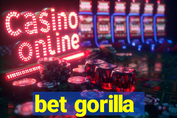 bet gorilla