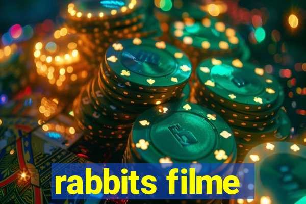 rabbits filme