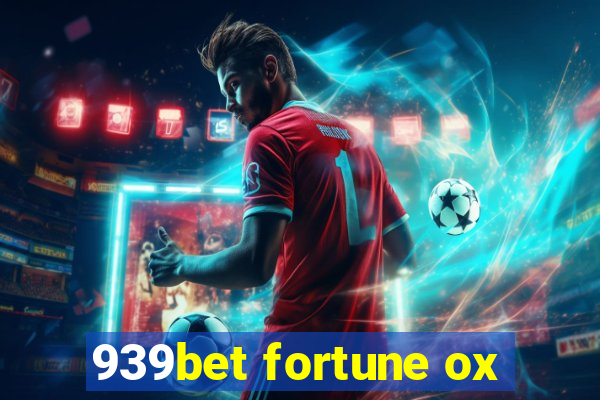 939bet fortune ox