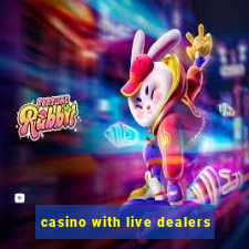 casino with live dealers