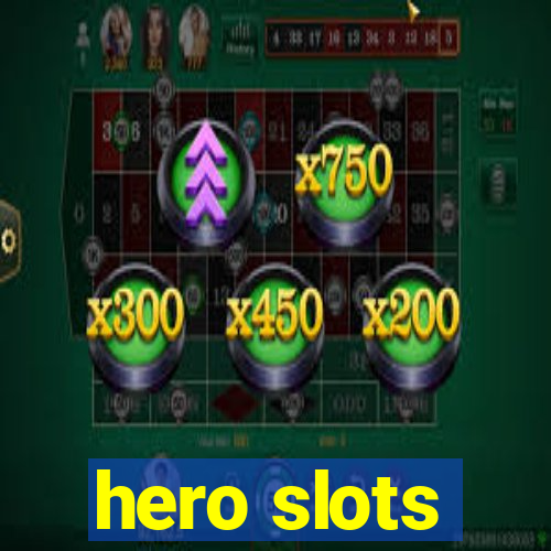 hero slots