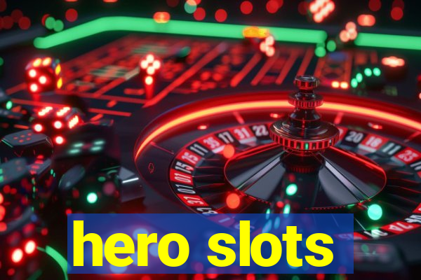 hero slots