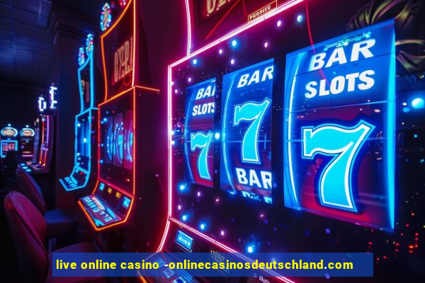 live online casino -onlinecasinosdeutschland.com