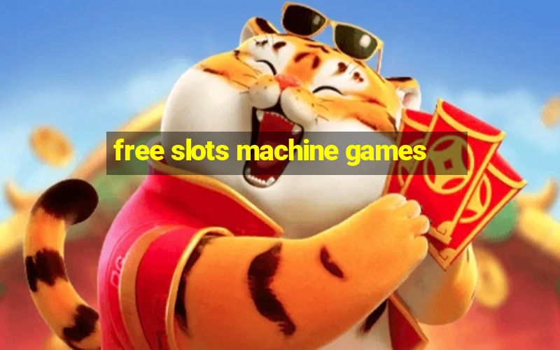 free slots machine games