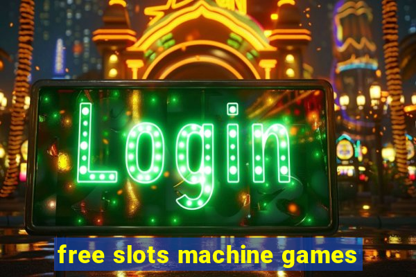 free slots machine games