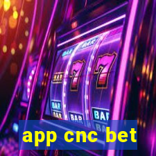 app cnc bet