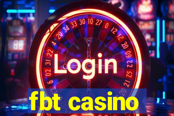 fbt casino