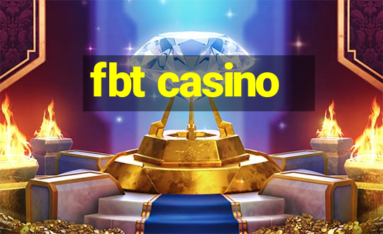 fbt casino