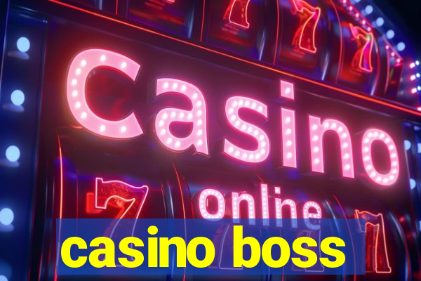 casino boss