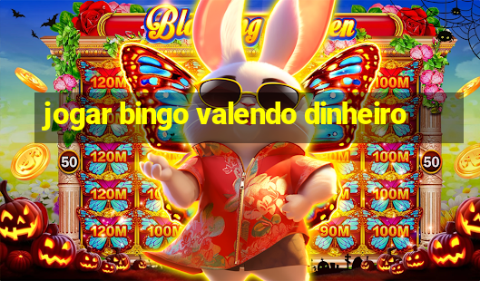 jogar bingo valendo dinheiro