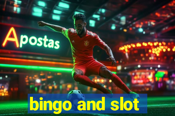 bingo and slot