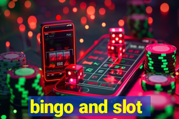 bingo and slot