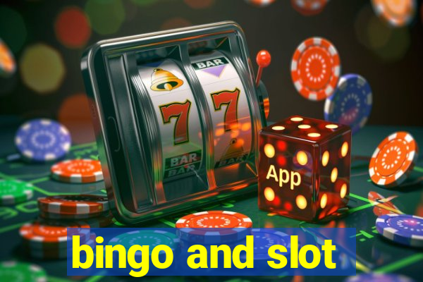 bingo and slot