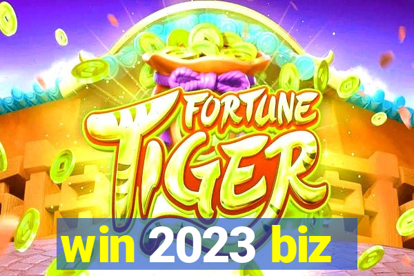 win 2023 biz