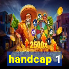 handcap 1