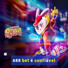 688 bet é confiável