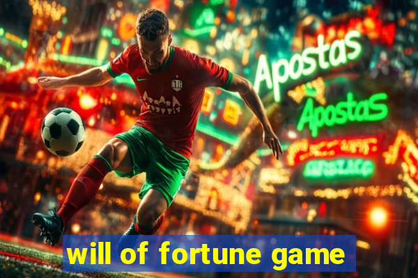 will of fortune game