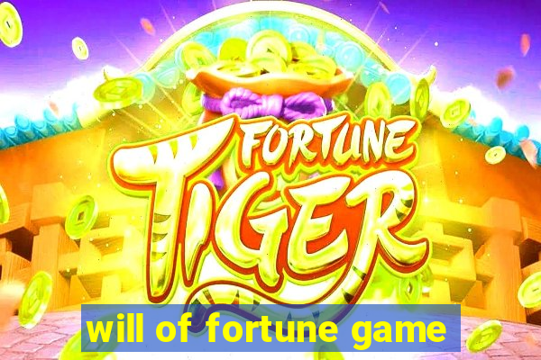 will of fortune game