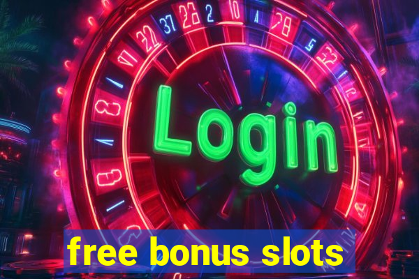 free bonus slots