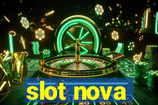 slot nova