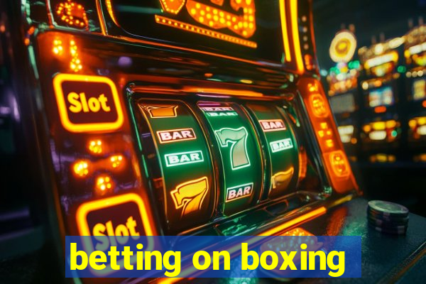 betting on boxing