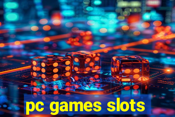 pc games slots