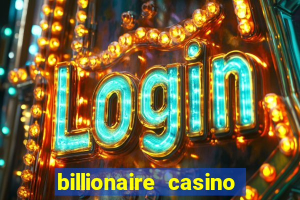 billionaire casino slot games