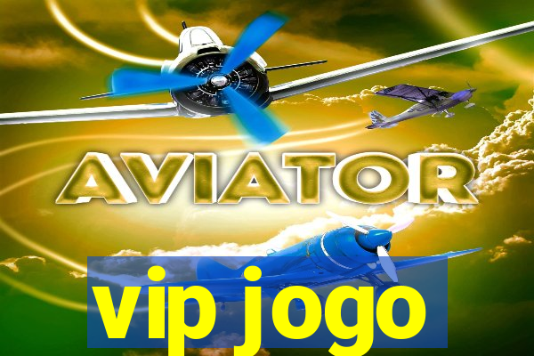 vip jogo