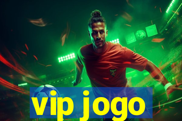 vip jogo