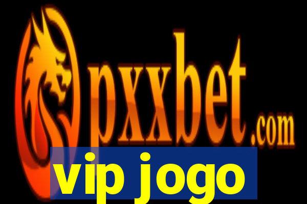 vip jogo