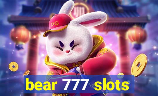 bear 777 slots