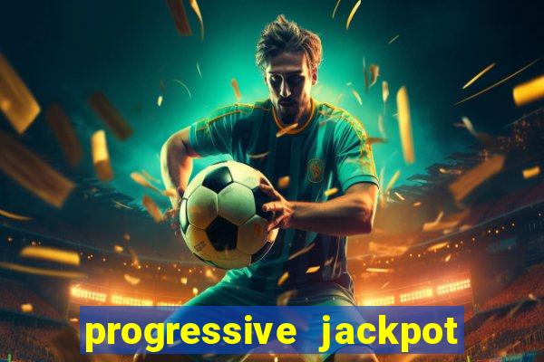 progressive jackpot online casino