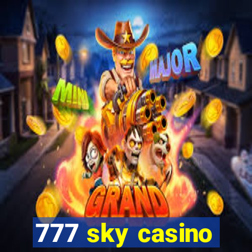 777 sky casino