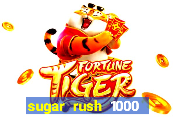 sugar rush 1000 demo slot