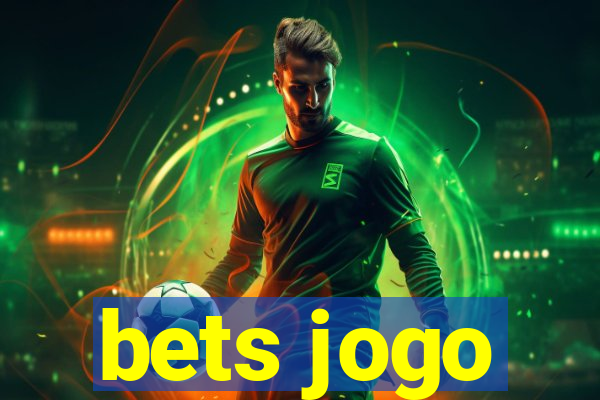 bets jogo