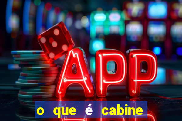 o que é cabine bingo varanda