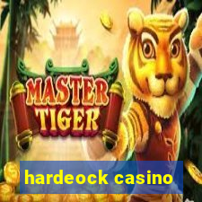 hardeock casino